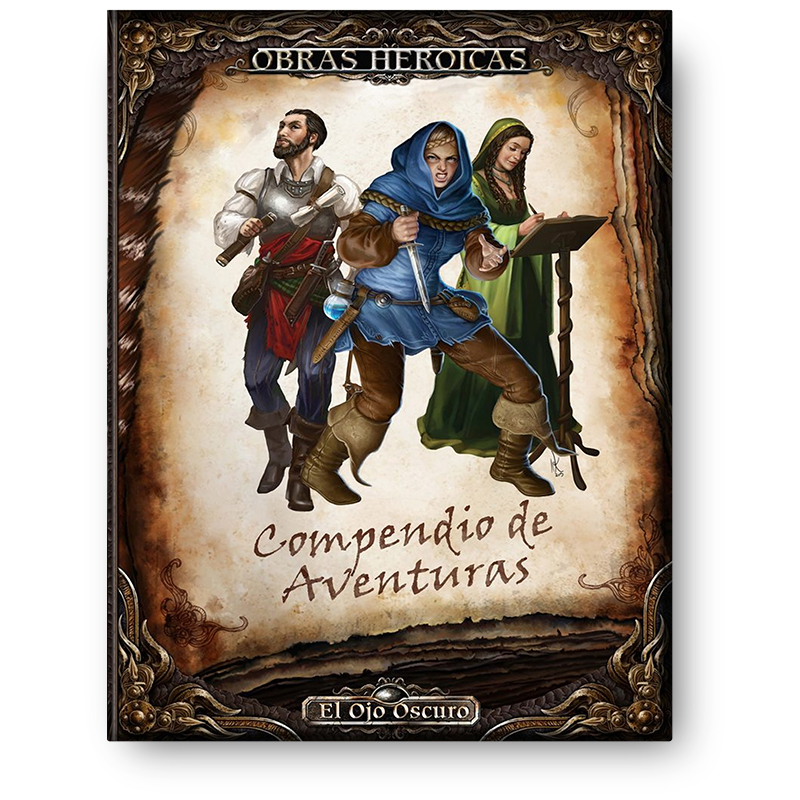 Obras Heroicas: Compendio de Aventuras