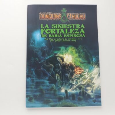 Dungeons & Cthulhu: La Siniestra Fortaleza de Bahía Espinosa (B)