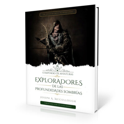 Exploradores de las Profundidades Sombrías - Compendio de Aventuras